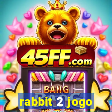 rabbit 2 jogo
